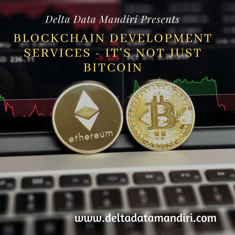 Blockchain Development Services-It’s Not Just Bitcoin